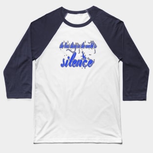 Silence Baseball T-Shirt